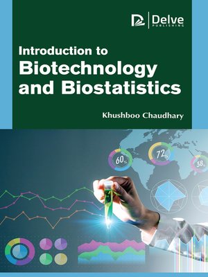 cover image of Introduction to Biotechnology and Biostatistics